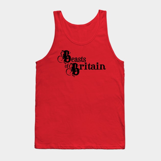 Beasts of Britain (black logo) Tank Top by SUNKENNAUTILUS